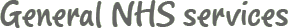 General NHS Services